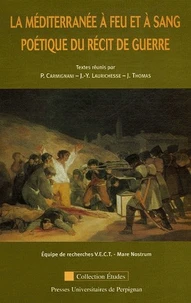 La Méditerranée à feu et à sang