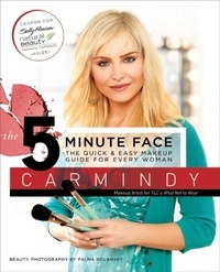  Carmindy - The 5-Minute Face - The Quick &amp; Easy Makeup Guide for Every Woman.
