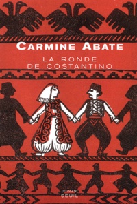 Carmine Abate - La Ronde De Costantino.