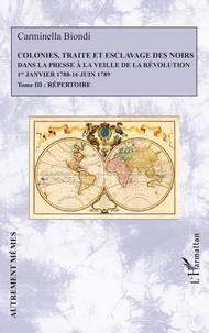 Colonies, traite et esclavage des noirs dans la presse à la veille de la Révolution (1er janvier 1788 - 16 juin 1789)