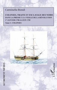 Colonies, traite et esclavage des noirs dans la presse à la veille de la Révolution (1er janvier 1788 - 16 juin 1789)