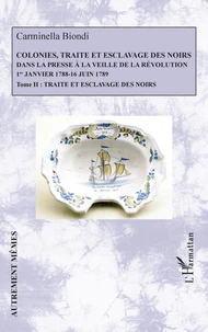 Colonies, traite et esclavage des noirs dans la presse à la veille de la Révolution (1er janvier 1788 - 16 juin 1789)