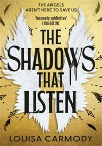 The shadows that listen