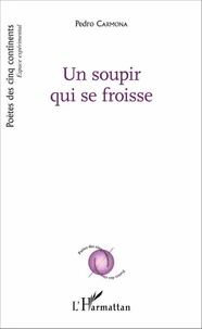 Un soupir qui se froisse