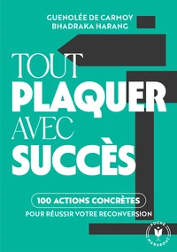 Tout plaquer avec succès