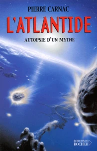 L'Atlantide. Autopsie D'Un Mythe