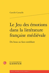 Le jeu des émotions dans la littérature française médiévale
