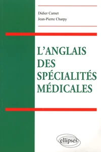 L'anglais des spécialités médicales