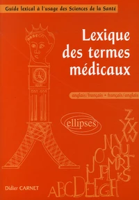 Lexique des termes médicaux anglais-français/français-anglais
