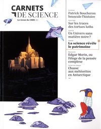 Matthieu Ravaud - Carnets de science. La revue du CNRS N° 4 : La science révèle le patrimoine.