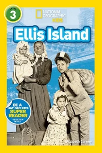 National Geographic Kids Readers: Ellis Island