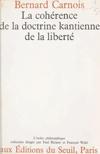 La cohérence de la doctrine kantienne de la liberté