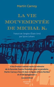 La vie mouvementée de Michal K.