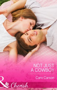 Not Just A Cowboy