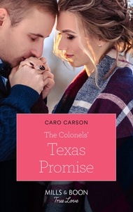Caro Carson - The Colonels' Texas Promise.
