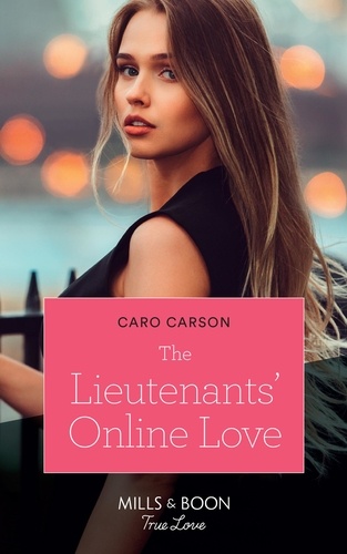 Caro Carson - The Lieutenants' Online Love.