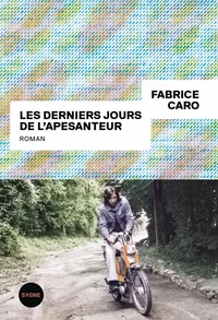 Les derniers jours de l'apesanteur