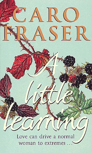 Caro Fraser - A Little Learning.