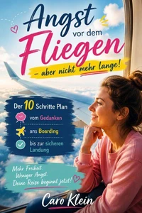 Angst vor dem Fliegen – aber nicht mehr lange!