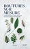 Boutures sur mesure. Le guide essentiel pour maîtriser les boutures et partager ses plantes d'intérieur à l'infini