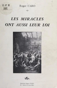 Les miracles ont aussi leur loi