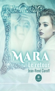Livres de téléchargement en ligne Mara  - Le retour par Caroff Jean-rené