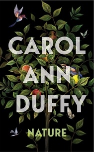 Carol Ann Duffy - Nature.