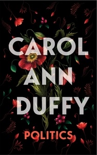 Carol Ann Duffy - Politics.