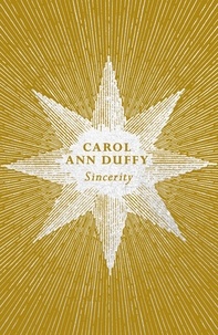 Carol Ann Duffy - Sincerity.