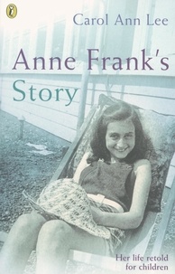 Carol Ann Lee - Anne Frank's Story.