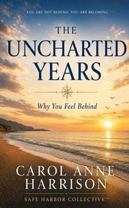 The Uncharted Years: Why You Feel Behind