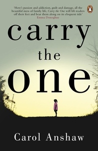 Carol Anshaw - Carry the One.