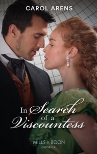 Carol Arens - In Search Of A Viscountess.