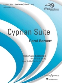 Carol Barnett - Cyprian Suite - wind band. Partition et parties..