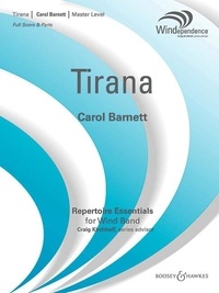 Carol Barnett - Windependence  : Tirana - wind band. Partition et parties..