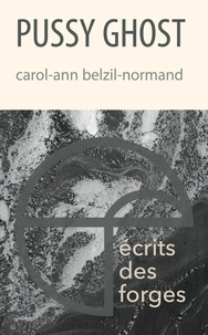 Téléchargement gratuit de bookworm avec crack Pussy ghost (French Edition) 9782896454846 par Carol Belzil-normand