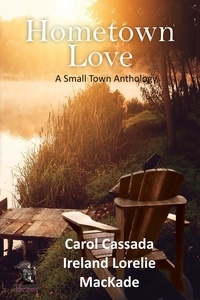  Carol Cassada et  MacKade - Hometown Love Anthology.