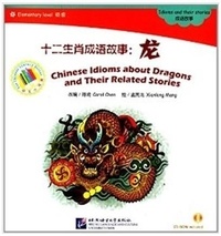 Carol Chen - Chinese Idioms about Dragons : Long (Elementary). 1 Cédérom