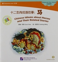 Carol Chen - Chinese Idioms about Horses (Chinese Graded Readers ELEMENTARY).