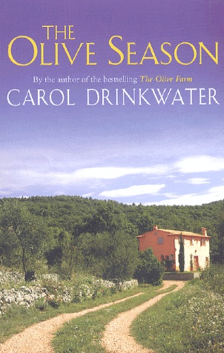 Carol Drinkwater - The Olive Season.