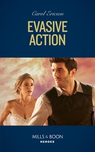 Carol Ericson - Evasive Action.