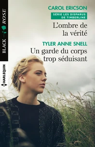 L'ombre de vérité ; Un garde du corps trop séduisant