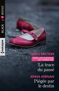 La trace du passé ; Piégée par le destin