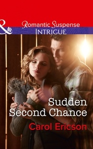 Carol Ericson - Sudden Second Chance.