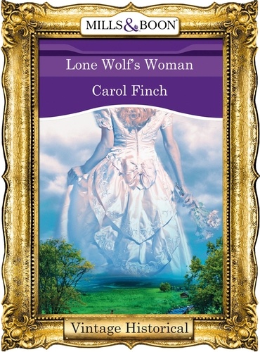 Carol Finch - Lone Wolf's Woman.