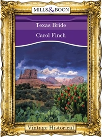 Carol Finch - Texas Bride.