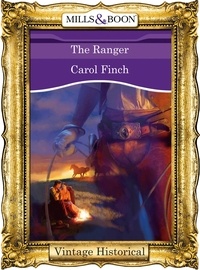 Carol Finch - The Ranger.