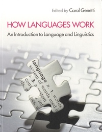 Carol Genetti - How Languages Work - An Introduction to Language and Linguistics.