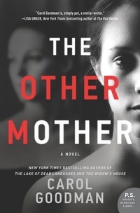Carol Goodman - The Other Mother - A Novel.