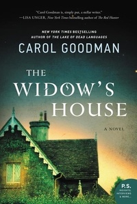 Carol Goodman - The Widow's House - An Edgar Award Winner.